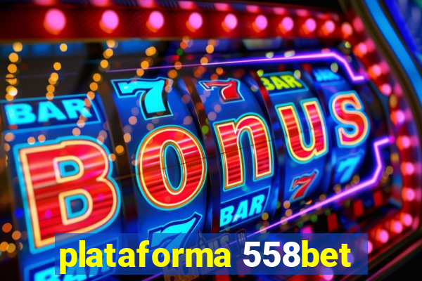 plataforma 558bet